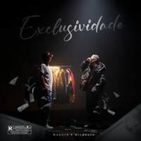 Exclusividade - Single - WAGUIN & Milbeats