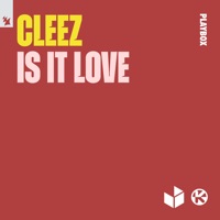 Is It Love - Single - Cleez