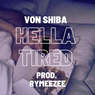 Hella Tired - Single
