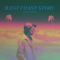West Coast Story - Julio Angel