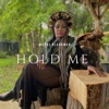 Hold Me - Single