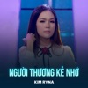 Người Thương Kẻ Nhớ - Single