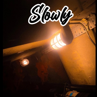 Slowly - Single