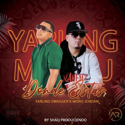 Dónde Estás (feat. Yarling Swagger el artista) - Single
