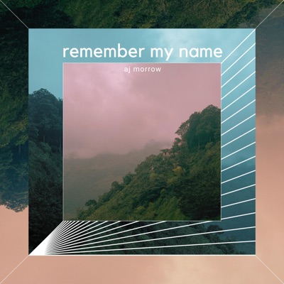 Remember My Name - Single