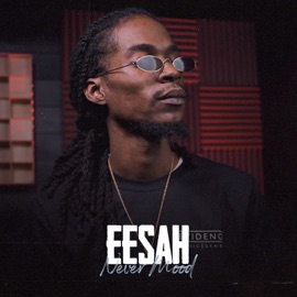Never Mood Eesah & 808 Delavega