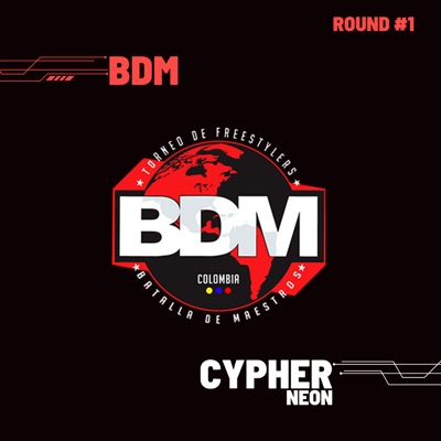 Neon - Cypher Bdm Colombia - Round 1 (feat. Neon) - Single