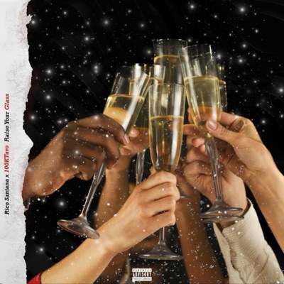 Raise Your Glass (feat. 100kTavo) - Single