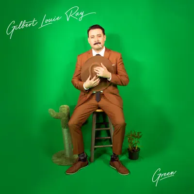 Listen to Green - Single by Gilbert Louie Ray