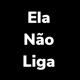 Ela Não Liga Single