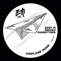 Airplane Mode - Single - EDDY M., Seguez & MannytheG