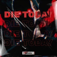 Die Today (feat. JXM) - Single - KidCortez