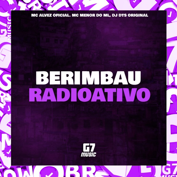 Berimbau Radioativo (feat. MC ALVEZ OFICIAL)