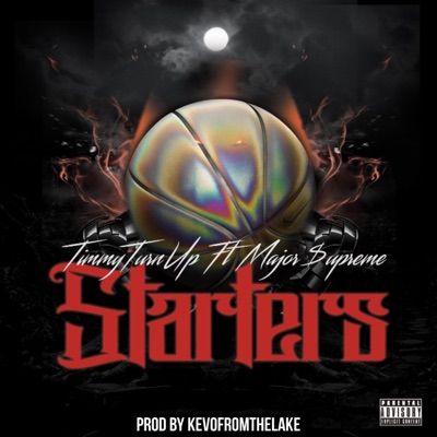 Starters (feat. Major $upreme) - Single