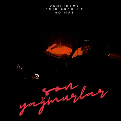 Son Yağmurlar - Single