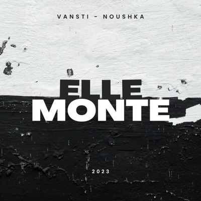 Elle monte (feat. Vansti) - Single