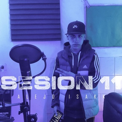 Sesion 11 Alejo Isakk - Single