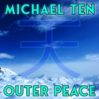 Outer Peace - Single - Michael Ten