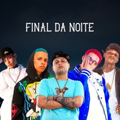 Final da Noite (feat. Mc Rd Bala, Mc Vitin Da Igrejinha & Dj Thuar) - Single
