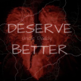 Deserve Better Erealist
