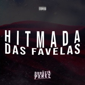 Hitmada das Favelas (feat. Mc Gw, Mc Madimbu & Mc Pedrin do Engenha)