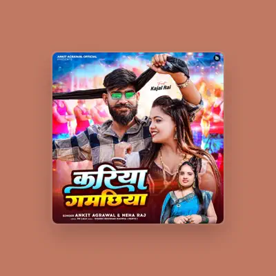 Listen to Ankit Agrawal, watch music videos, read bio, see tour dates & more!