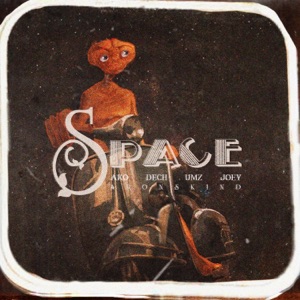 Space (feat. Ako Dech, Joey Aronskind & UMZ) - Single
