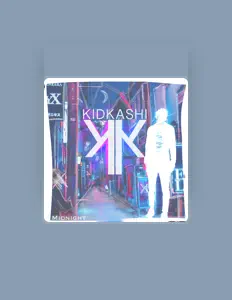 聆聽 KidKashi、觀看音樂影片、閱讀小傳、查看巡演日期等！