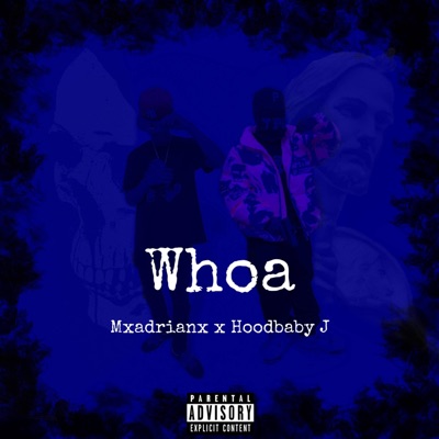 Whoa (feat. Hoodbaby J) - Single