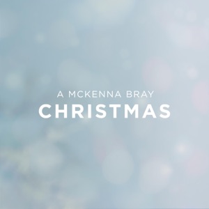 A McKenna Bray Christmas - EP