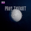 Pray Tonight - Single