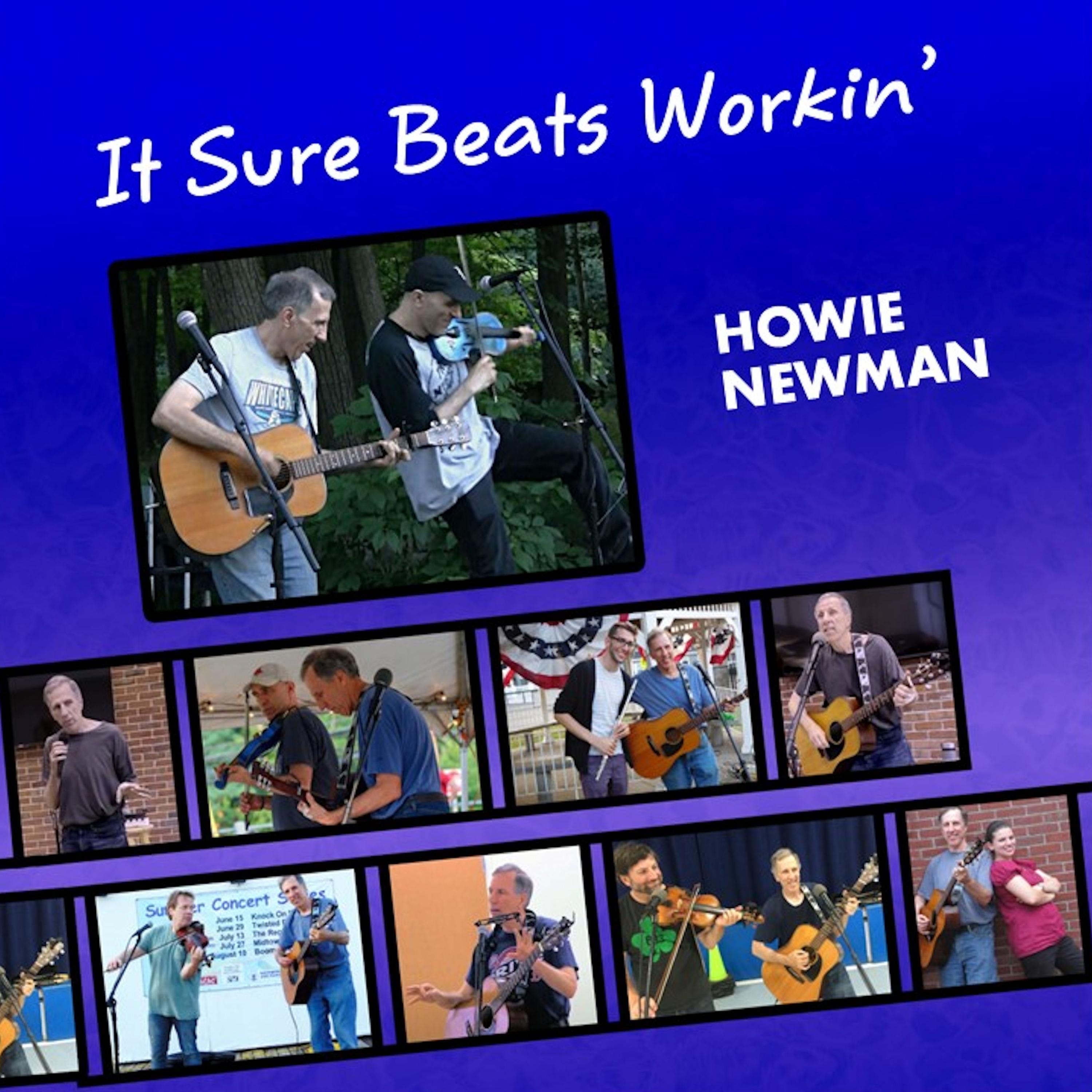 It Sure Beats Workin'