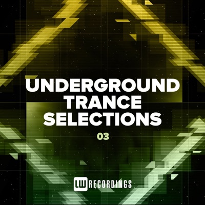 Underground Trance Selections, Vol. 03