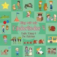 Sing mit mir Kinderlieder, Vol. 4 - Kalle Klang, Die Flohtöne & Sing Kinderlieder