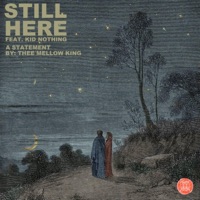 Still Here (feat. Kid Nothing) - Single - Blayne Thee Mellow King