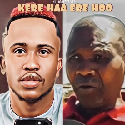 Kere Haa Ere Hoo - Single