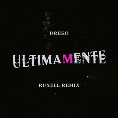 Ultimamente (Ruxell Remix) - Single