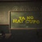 Ya No Hay Cupo - Grupo Recluta lyrics