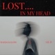 LOST IN MY HEAD feat Lil D Loverboybeats Single