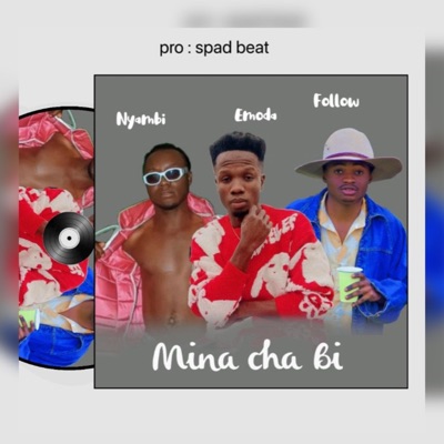 MINA CHA BI (feat. Follow bugatti & NYAMBE) - Single