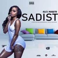 Sadist - Single - Alex Mobsta
