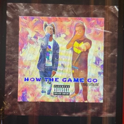 How the Game Go (feat. Dinkfrom3rd) - Single