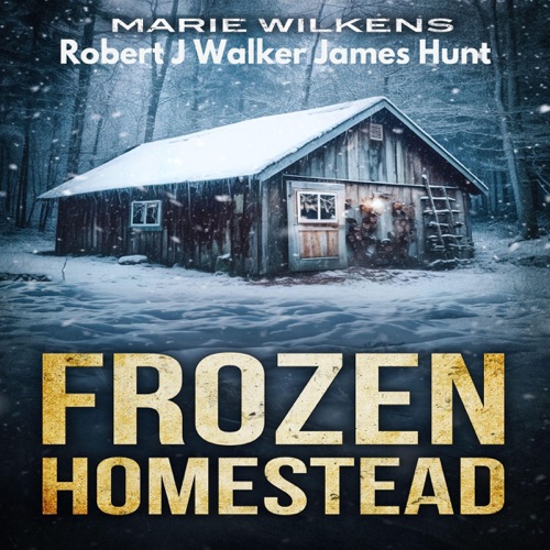 Frozen Homestead: A Small Town Post Apocalypse EMP Thriller Boxset (Unabridged) cover
