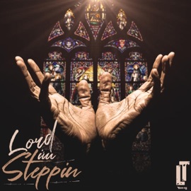 Lord I'm Steppin L.T.