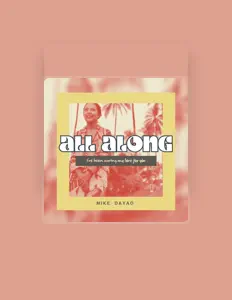 Dengarkan Mike Dayao, tonton video musik, baca bio, lihat tanggal tur & lainnya!