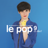 Le Pop 9: Au début - Varios Artistas