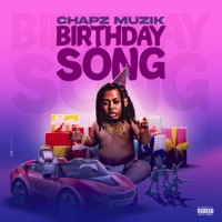 Birthday Song (Offical Audio) - Single - Chapz Muzik