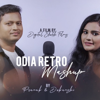 Odia Retro Mashup (feat. Pranab Baral & Debanshi Dash) - Single