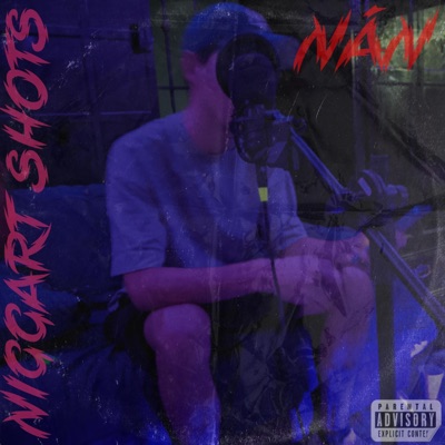 NIGGART SHOTS #4 (feat. Nán) - Single