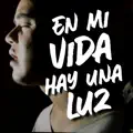 En mi vida hay una luz